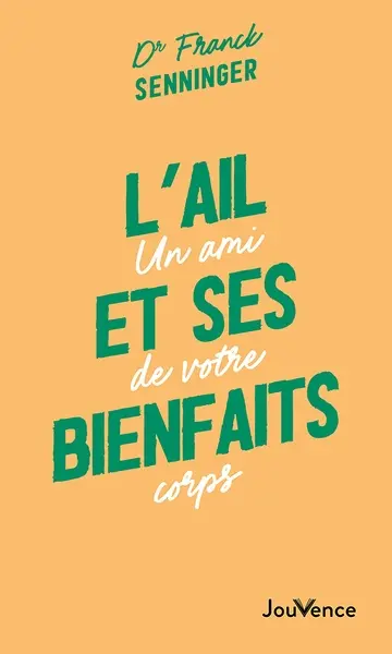 L'ail et ses bienfaits : un ami de votre corps