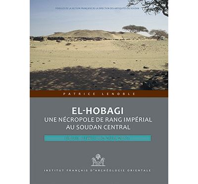 El-Hobagi : une nécropole de rang impérial au Soudan central : deux tumulus sur sept