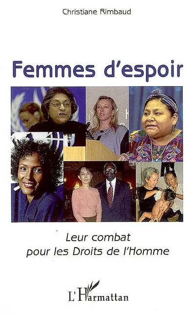Femmes d'espoirs : leur combat pour les droits de l'homme