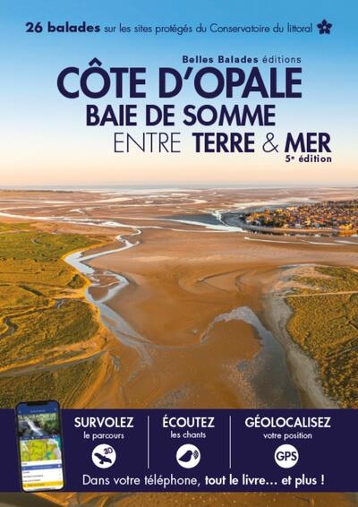 couverture du livre Côte d'Opale : baie de Somme, entre terre & mer : 26 balades sur les sites protégés du Conservatoire du littoral