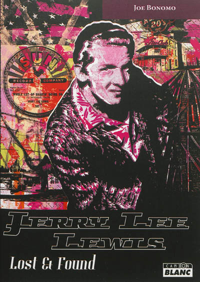 Jerry Lee Lewis : lost & found