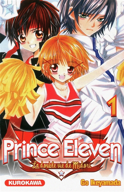 Prince Eleven : la double vie de Midori. Vol. 1