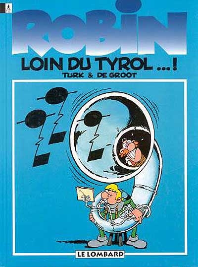 Robin Dubois. Vol. 4. Loin du Tyrol... !