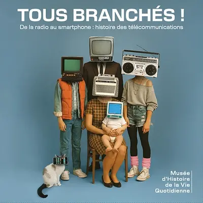 Tous branchés ! : de la radio au Smartphone : histoire des télécommunications