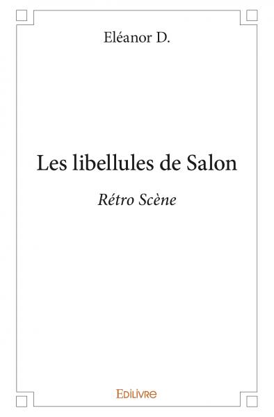 Les libellules de salon :...