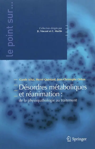 Désordres métaboliques et réanimation : de la physiopathologie au traitement