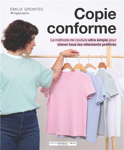 Copie conforme : la méthode de couture ultra simple pour cloner tous tes vêtement préférés