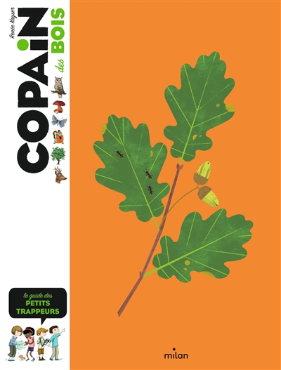 Copain des bois : le guide des petits trappeurs