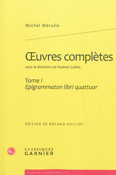 Oeuvres complètes. Vol. 1. Epigrammaton libri quattuor