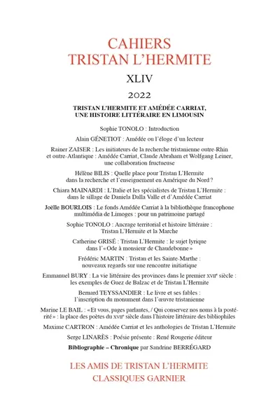 Cahiers Tristan L'Hermite, n° 44. Tristan L'Hermite et Amédée Carriat, une histoire littéraire en Limousin