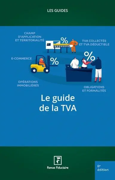 Le guide de la TVA Le guide de la TVA