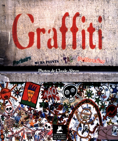 Graffiti : 30 années de street art à Paris