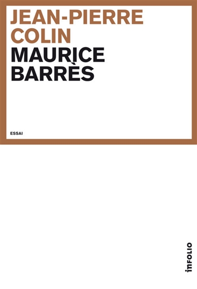 Maurice Barrès : le prince oublié : essai