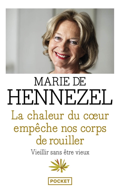 La chaleur du coeur empêche nos corps de rouiller : vieillir sans être vieux