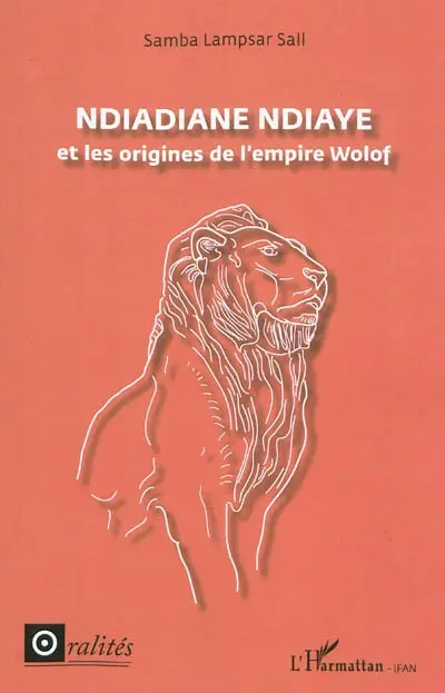 Ndiadiane Ndiaye et les origines de l'Empire wolof