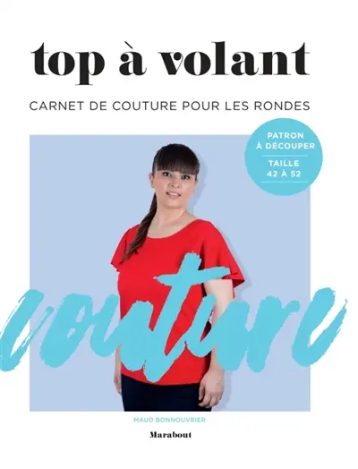 Top à volant : carnet de couture pour les rondes