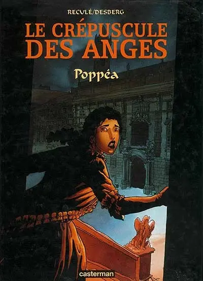 Le crépuscule des anges. Vol. 1. Poppéa