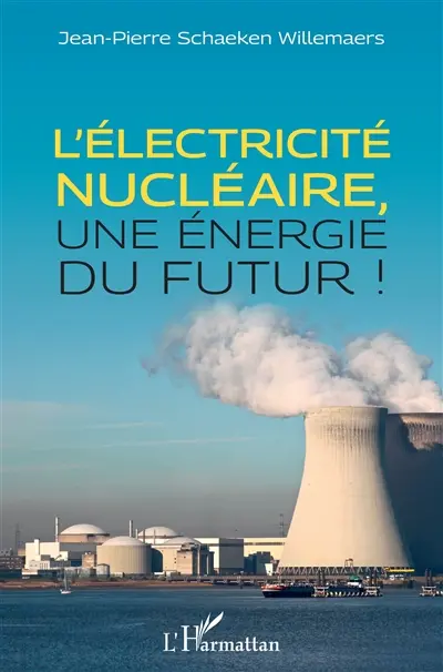 L'électricité nucléaire, une énergie du futur !