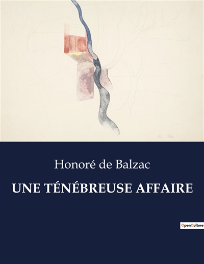 UNE TENEBREUSE AFFAIRE