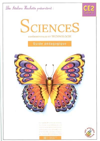 Sciences expérimentales et technologie CE2 cycle 3 : guide pédagogique