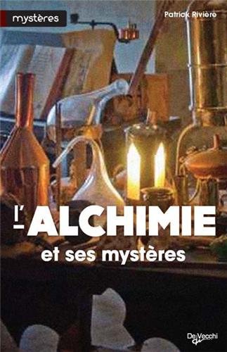 L'alchimie et ses mystères