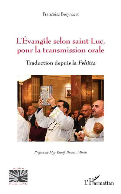 L'Evangile selon saint Luc, pour la transmission orale : traduction depuis la Pshitta