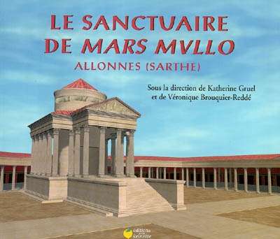 Le sanctuaire de Mars Mullo, Allonnes (Sarthe) : exposition, Le Mans, Université du Maine, 4-6 juin 2003