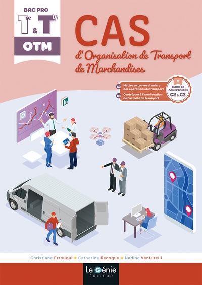 Cas d'organisation de transport de marchandises 1re & terminale bac pro OTM : blocs de compétences C2 & C3