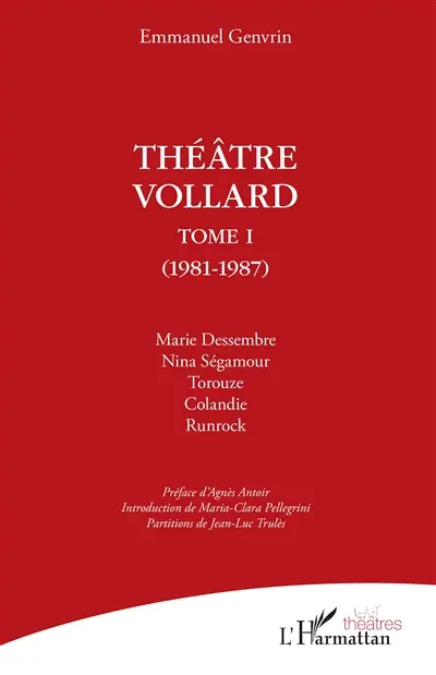 Théâtre Vollard. Vol. 1. 1981-1987