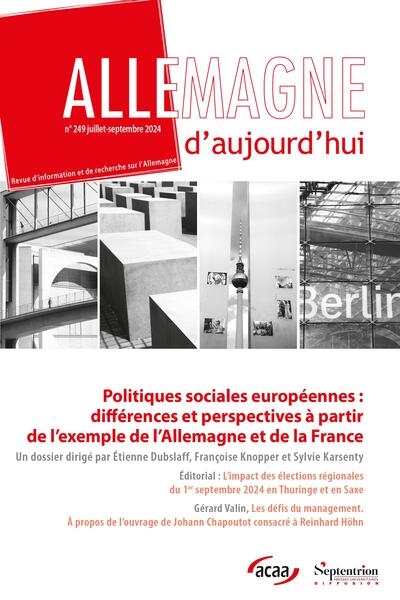 Allemagne d'aujourd'hui, n° 249. Politiques sociales européennes : différences et perspectives à partir de l'exemple de l'Allemagne et de la France