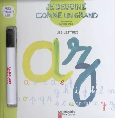 Je dessine comme un grand. Les lettres