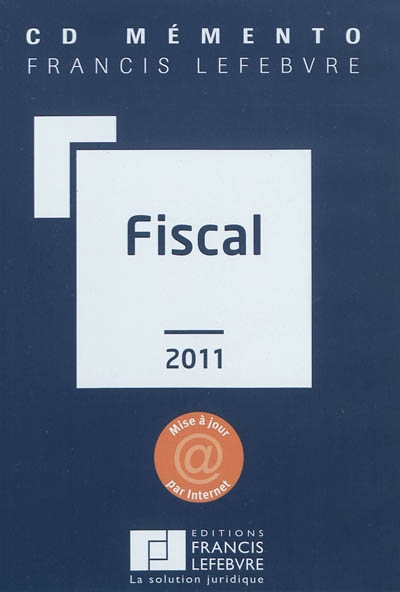 CD mémento Francis Lefebvre fiscal 2011