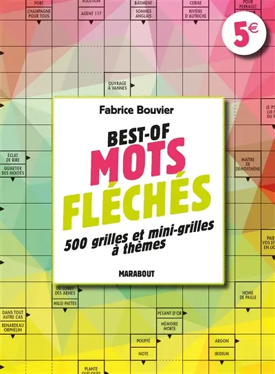 Best-of mots fléchés : 500 grilles et mini-grilles à thèmes