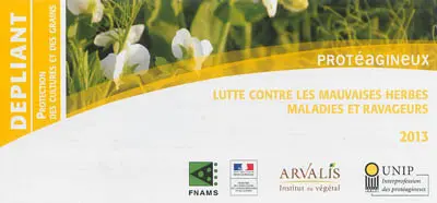 Protéagineux : lutte contre les mauvaises herbes, maladies et ravageurs 2013 : dépliant protection des cultures et des graines