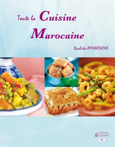 Toute la cuisine marocaine