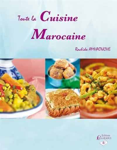 Toute la cuisine marocaine