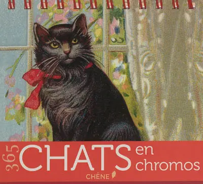 365 chats en chromos : calendrier perpétuel
