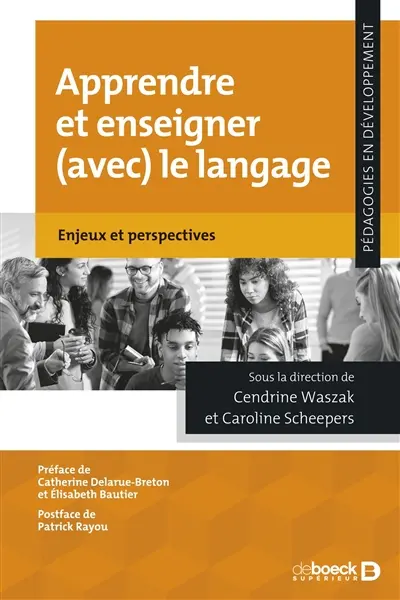 Apprendre et enseigner (avec) le langage : enjeux et perspectives