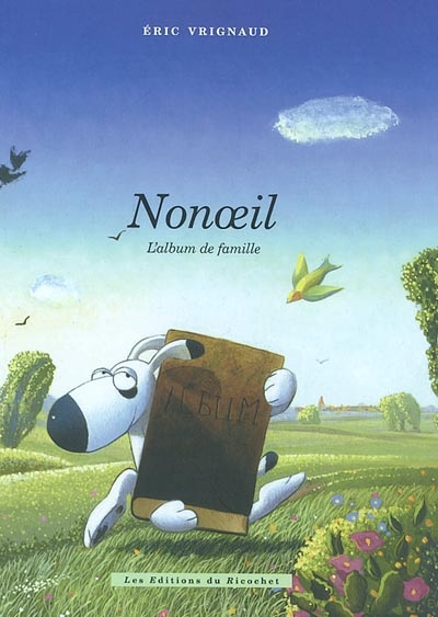 Nonoeil : l'album de famille