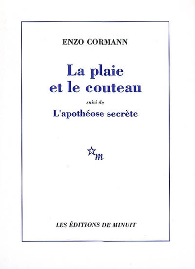 La plaie et le couteau : tombeau de Gilles de Rais. L'apothéose secrète