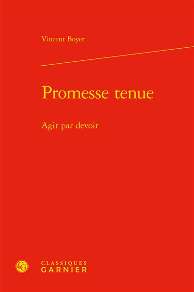 Promesse tenue : agir par devoir