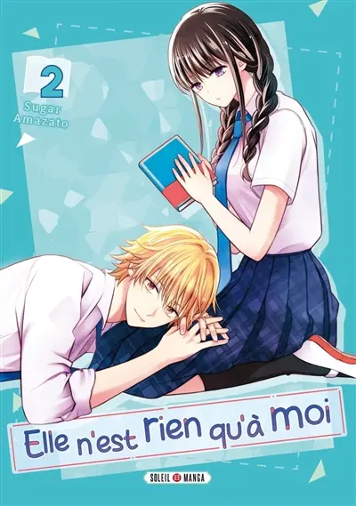 Elle n'est rien qu'à moi. Vol. 2