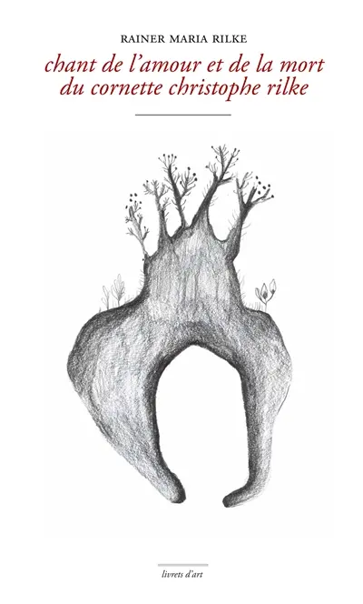 Chant de l'amour et de la mort du cornette Christophe Rilke