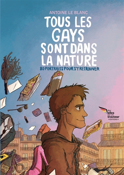 Tous les gays sont dans la nature : 80 portraits pour s'y retrouver