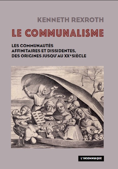 Le communalisme : les communautés affinitaires et dissidentes, des origines jusqu'au XXe siècle