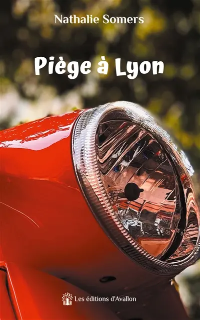 Piège à Lyon