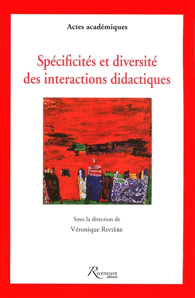 Spécifictés et diversités des interactions didactiques