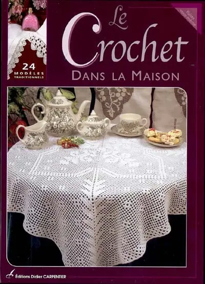 Le crochet dans la maison : 24 modèles traditionnels