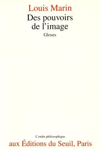Des pouvoirs de l'image : gloses