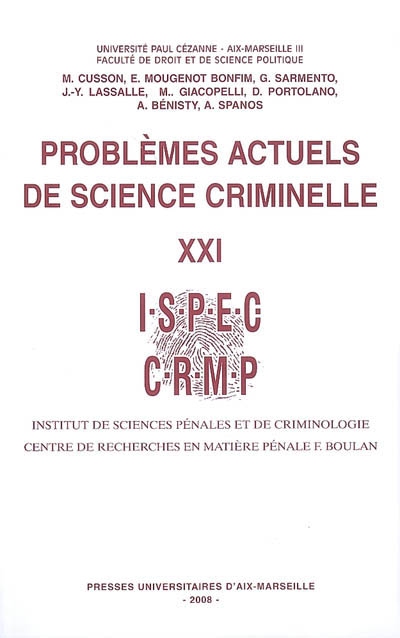 Problèmes actuels de science criminelle. Vol. 21
